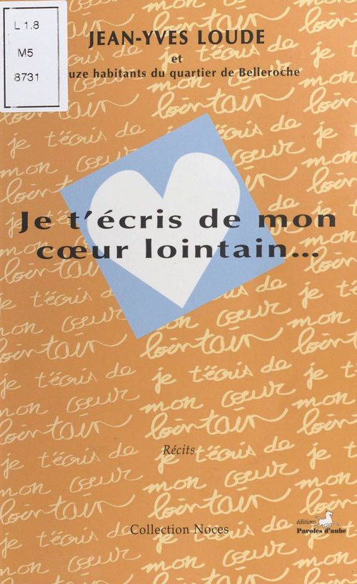 ebook cover of Je t'écris de mon coeur lointain, by Jean-Yves Loude