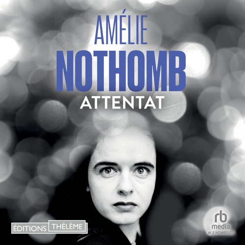 Couverture audiobook de Attentat, de Amelie Nothomb