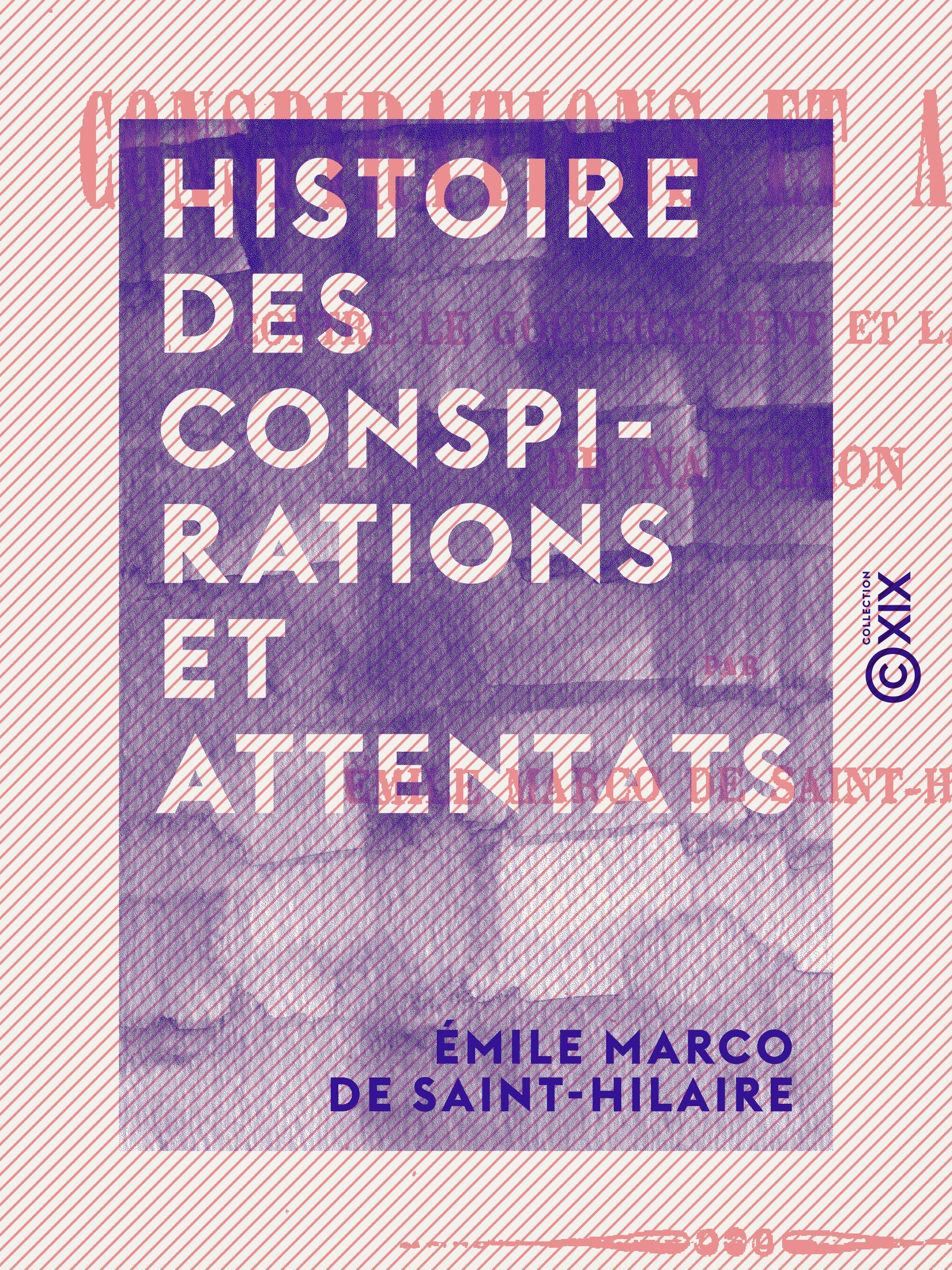 Couverture ebook de Histoire des conspirations et attentats, de Emile Marco De Saint-Hilaire