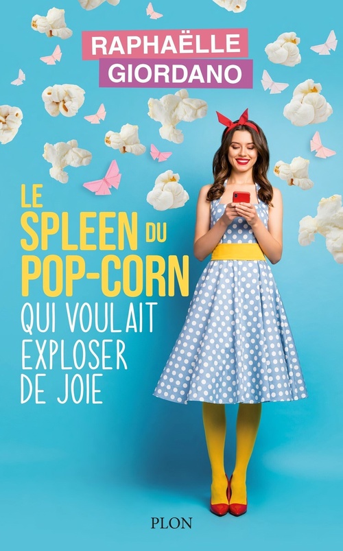 Couverture ebook de Le spleen du pop-corn qui voulait exploser de joie, de Raphaëlle Giordano