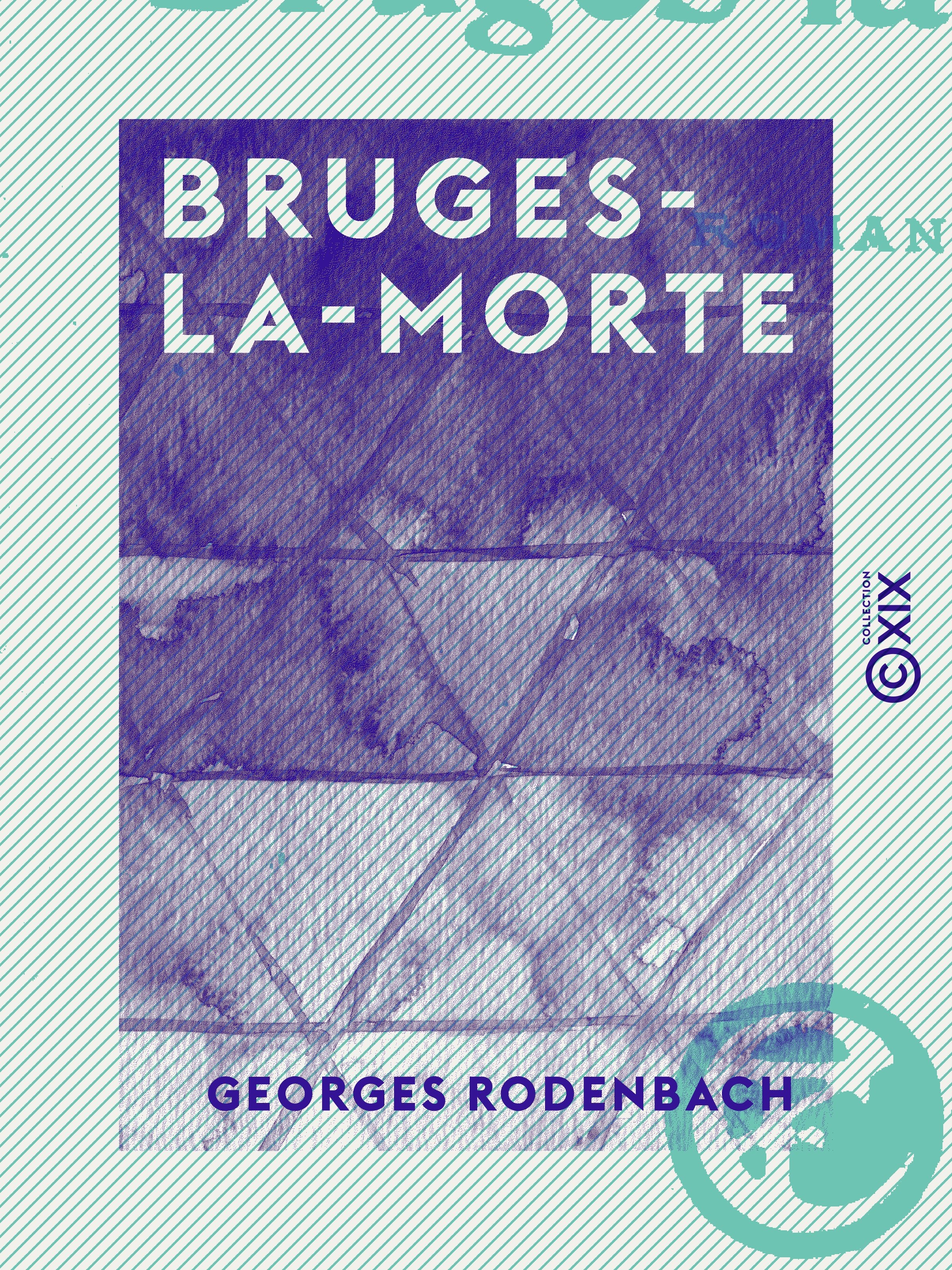 Couverture ebook de Bruges-la-Morte, de Georges Rodenbach