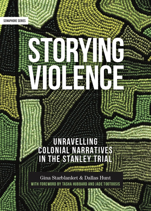 Couverture ebook de Storying Violence, de Gina Starblanket, Dallas Hunt