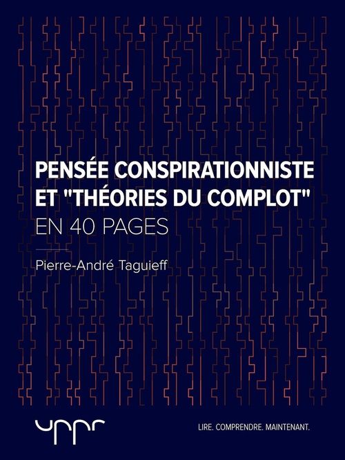 ebook cover of Pensée conspirationniste et "théories du complot"  - En 40 pages, by Pierre-Andre Taguieff