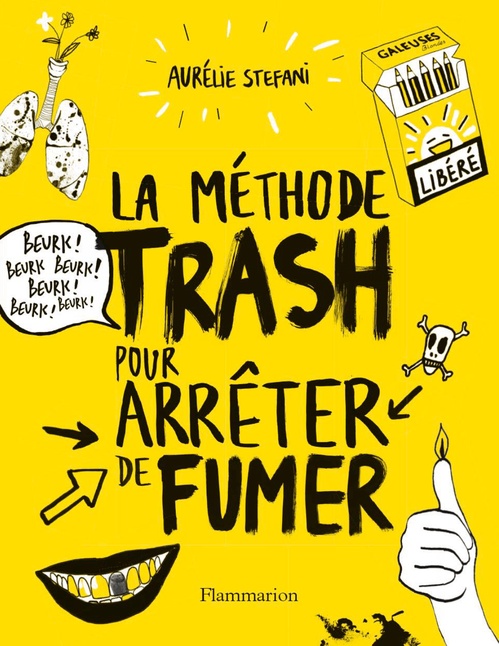 ebook cover of La méthode trash pour arrêter de fumer, by Aurélie Stefani
