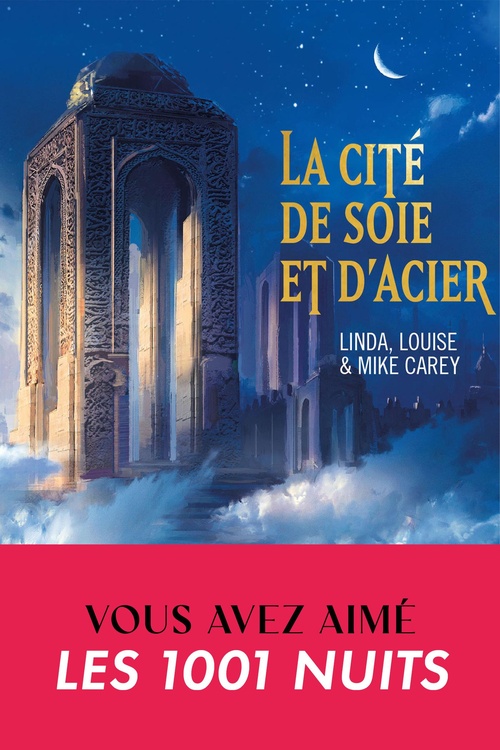 ebook cover of La Cité de soie et d'acier, by Louise Carey, Linda Carey, M.R. Carey