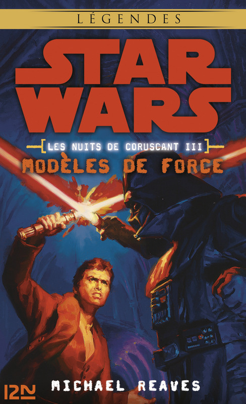 Couverture ebook de Star Wars - numéro 114 Les nuits de Coruscant - tome 3 Modèles de force, de Michael Reaves