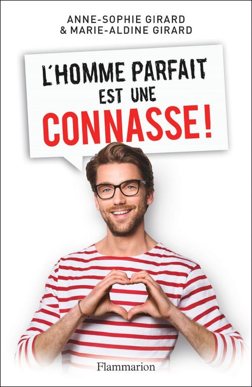 ebook cover of L'homme parfait est une connasse !, by Anne-Sophie Girard, Marie-Aldine Girard