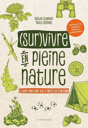 Couverture ebook de Survivre en pleine nature, de Nicolas Clemendot, Emilie Cuissard
