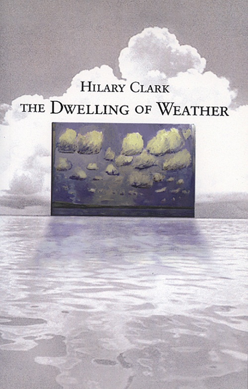 Couverture ebook de The Dwelling of Weather, de Hilary Clark