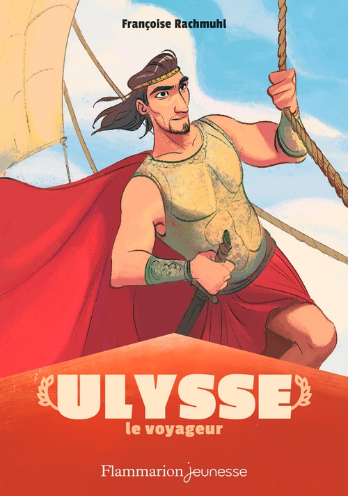 Couverture ebook de Mythologie - Ulysse le voyageur, de Françoise Rachmuhl