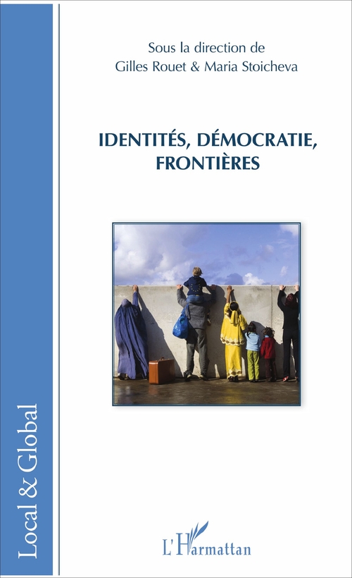 Couverture ebook de Identités, démocraties, frontières, de Gilles Rouet, Maria Stoicheva
