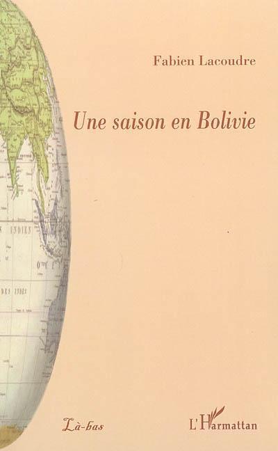 Couverture ebook de Une saison en Bolivie, de Fabien Lacoudre