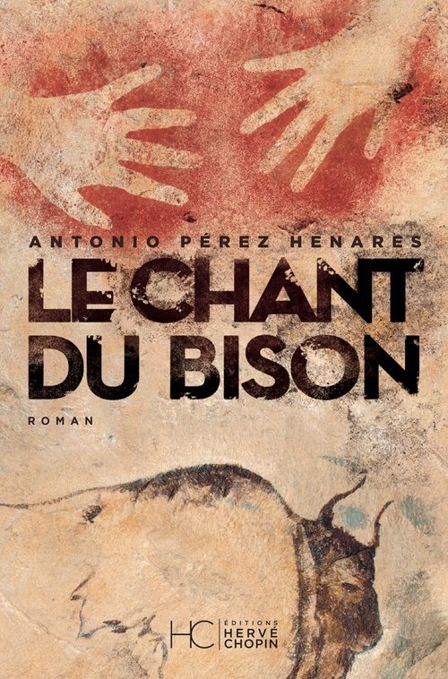 ebook cover of Le chant du bison, by Antonio Pérez Henares