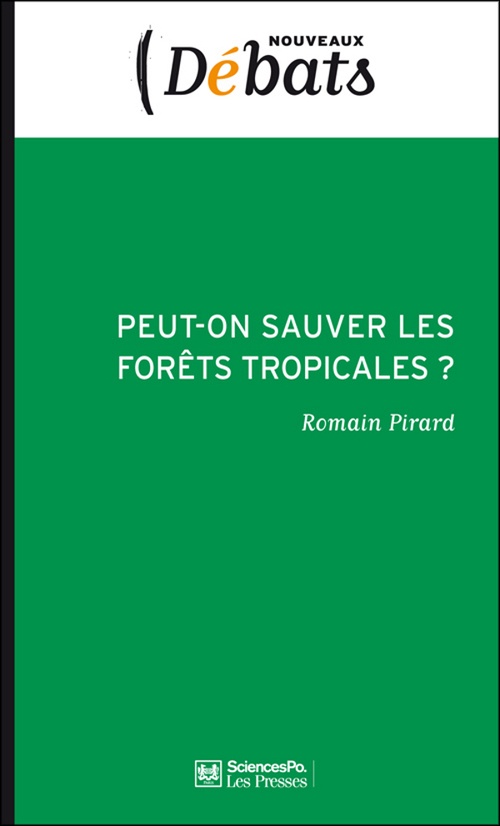 Couverture ebook de Peut-on sauver les forêts tropicales ?, de Romain Pirard