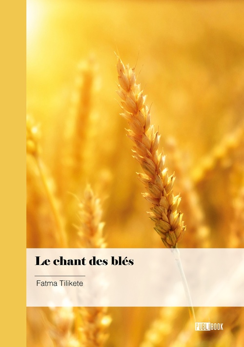 Couverture ebook de Le chant des blés, de Fatma Tilikete