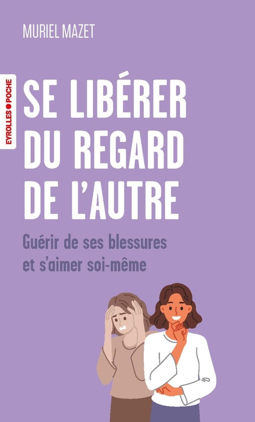 ebook cover of Se libérer du regard de l'autre, by Muriel  Mazet