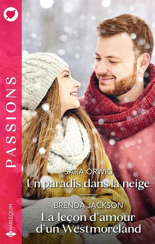 Couverture ebook de Un paradis dans la neige - La leçon d'amour d'un Westmoreland, de Brenda Jackson, Sara Orwig