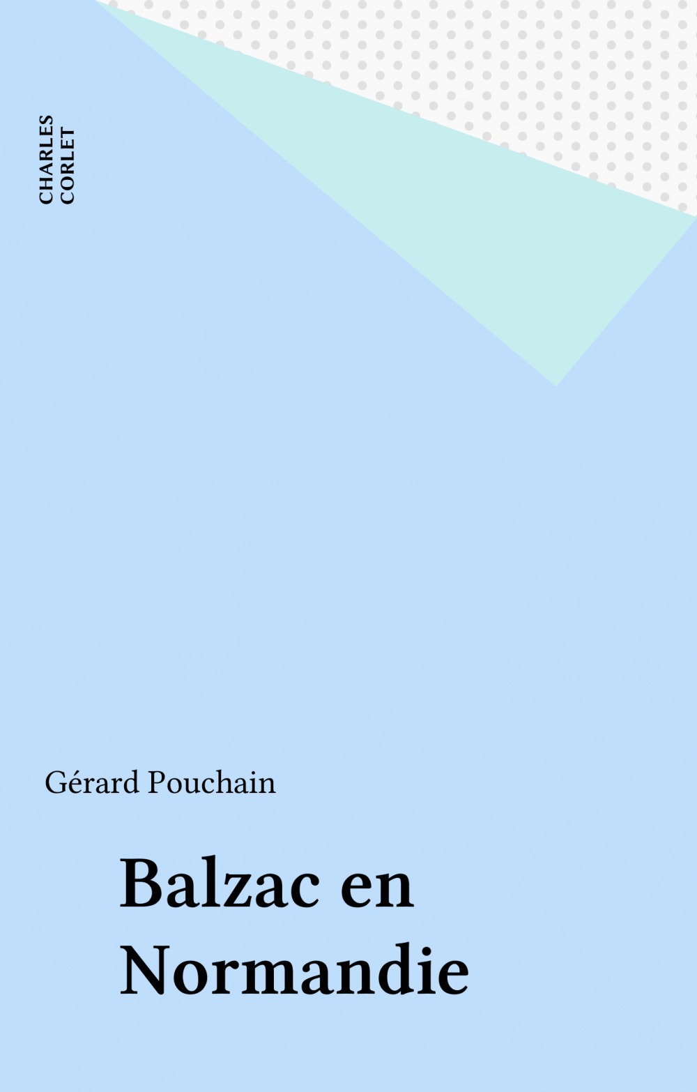Couverture ebook de Balzac en Normandie, de Gerard Pouchain