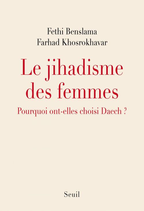 Couverture ebook de Le Jihadisme des femmes. Pourquoi elles ont choisi Daech, de Fethi Benslama, Farhad Khosrokhavar