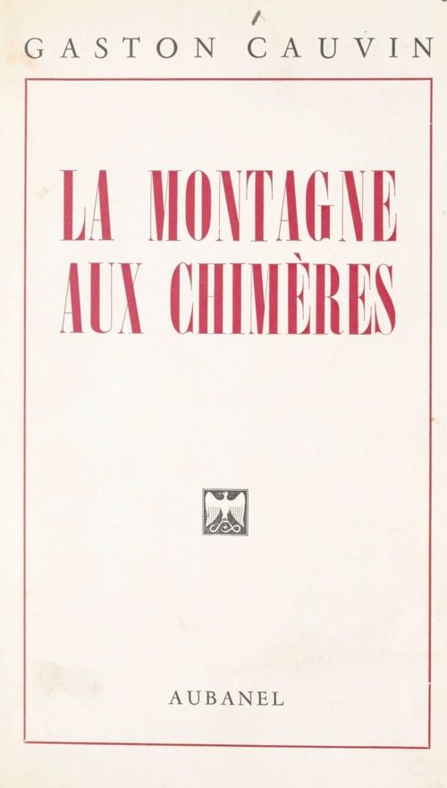Couverture ebook de La montagne aux chimères, de Gaston Cauvin