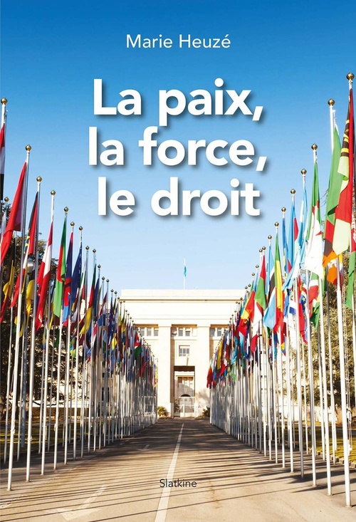 Couverture ebook de La paix, la force, le droit, de Marie Heuze