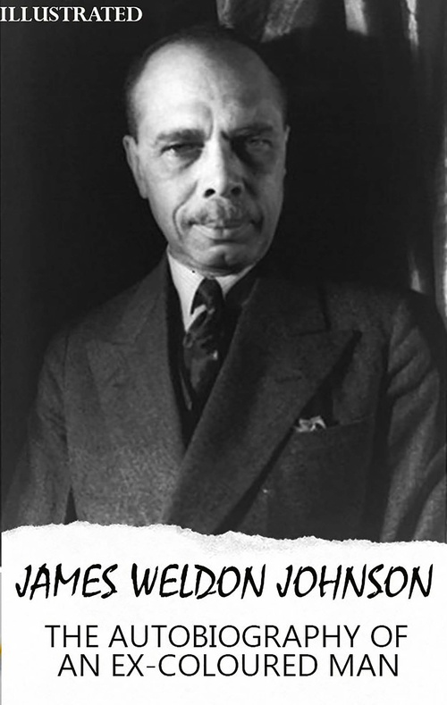 ebook cover of The Autobiography of an Ex-Coloured Man. Illustrated, by James Weldon Johnson