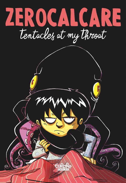 ebook cover of Tentacles at My Throat, by Zerocalcare