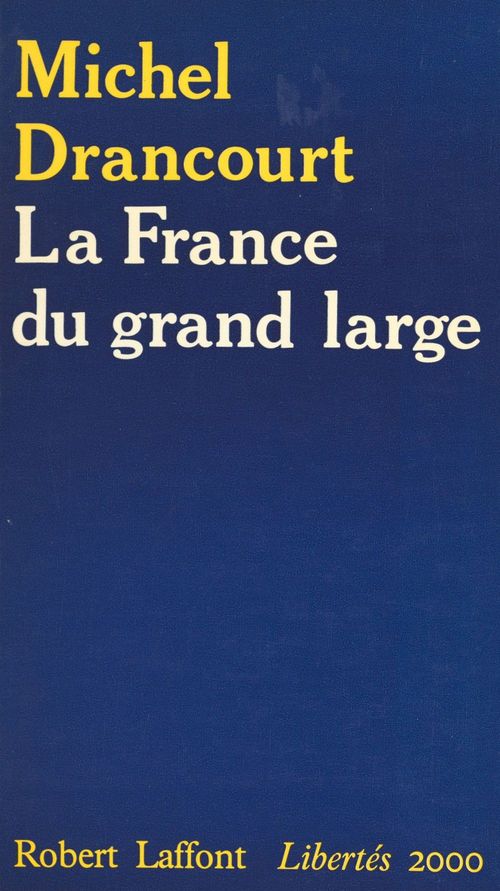 Couverture ebook de La France du grand large, de Michel Drancourt
