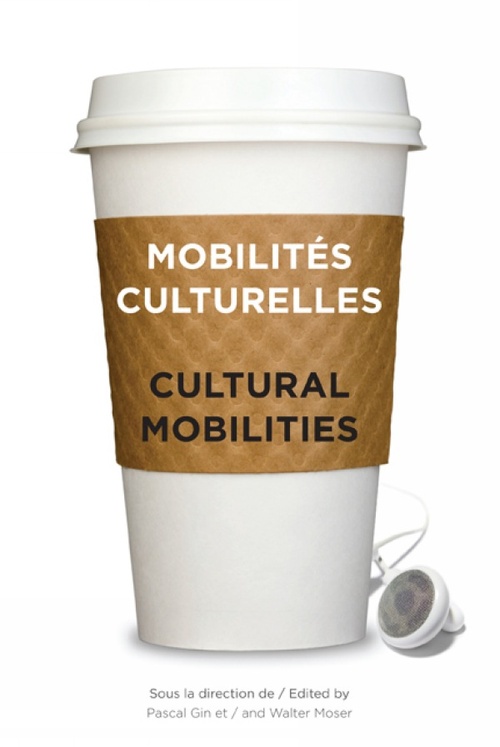 Couverture ebook de Mobilités culturelles - Cultural Mobilities, de Gin Pascal