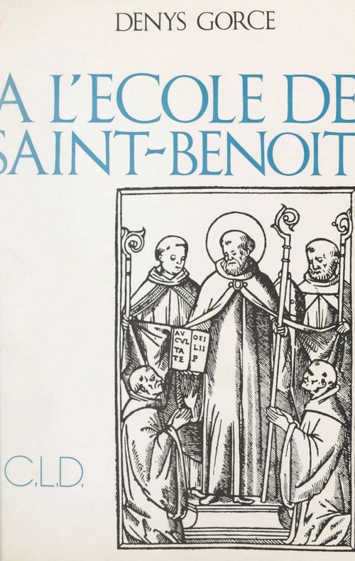 Couverture ebook de À l'école de Saint-Benoît, de Denys Gorce
