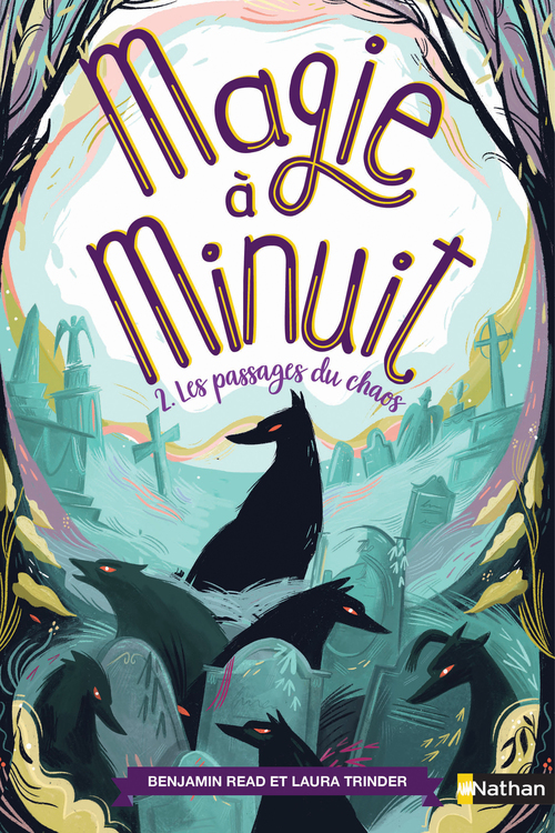 Couverture ebook de Magie à minuit - tome 2 Les passages du chaos, de Benjamin Read, Laura Trinder