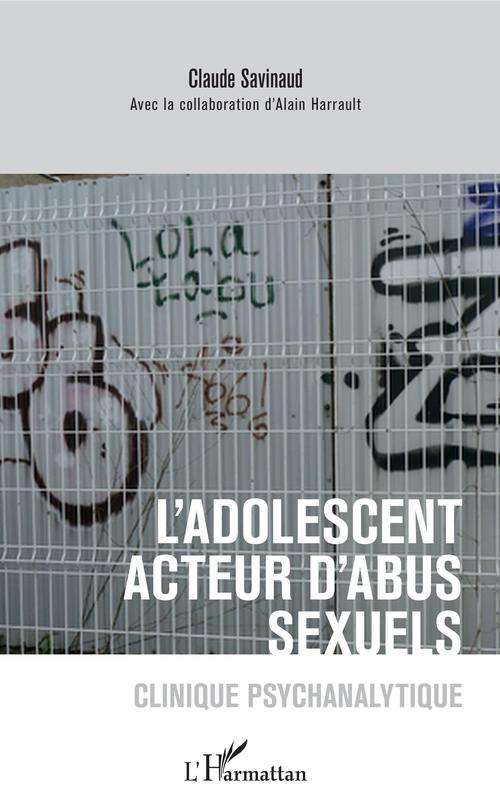 ebook cover of L'adolescent acteur d'abus sexuels, by Alain Harrau, Claude Savinaud