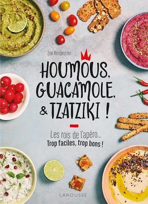 ebook cover of Houmous, guacamole & tzatziki !, by Zoé Armbruster