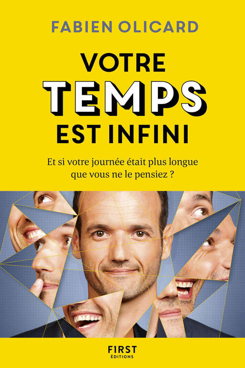 Couverture ebook de Votre temps est infini - Et si votre journée était plus longue qie vous ne le pensiez ?, de Fabien Olicard