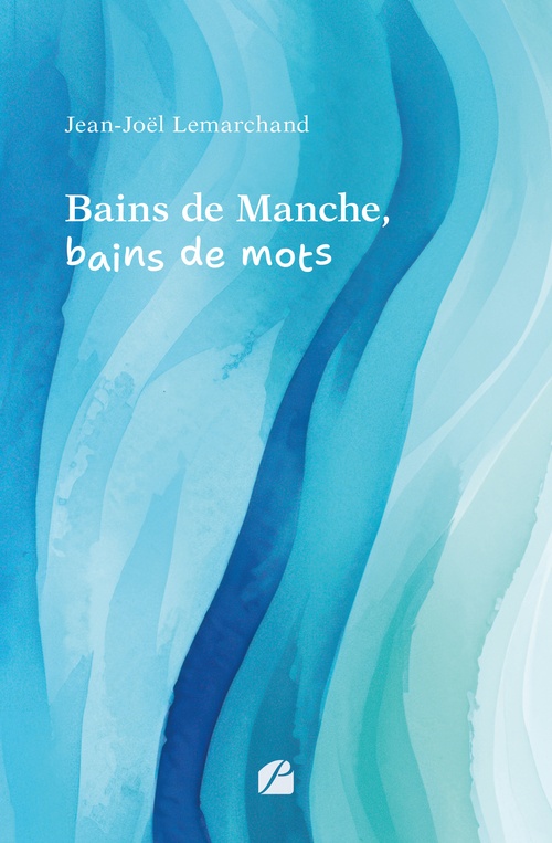 ebook cover of Bains de Manche, bains de mots, by Jean-Joël Lemarchand