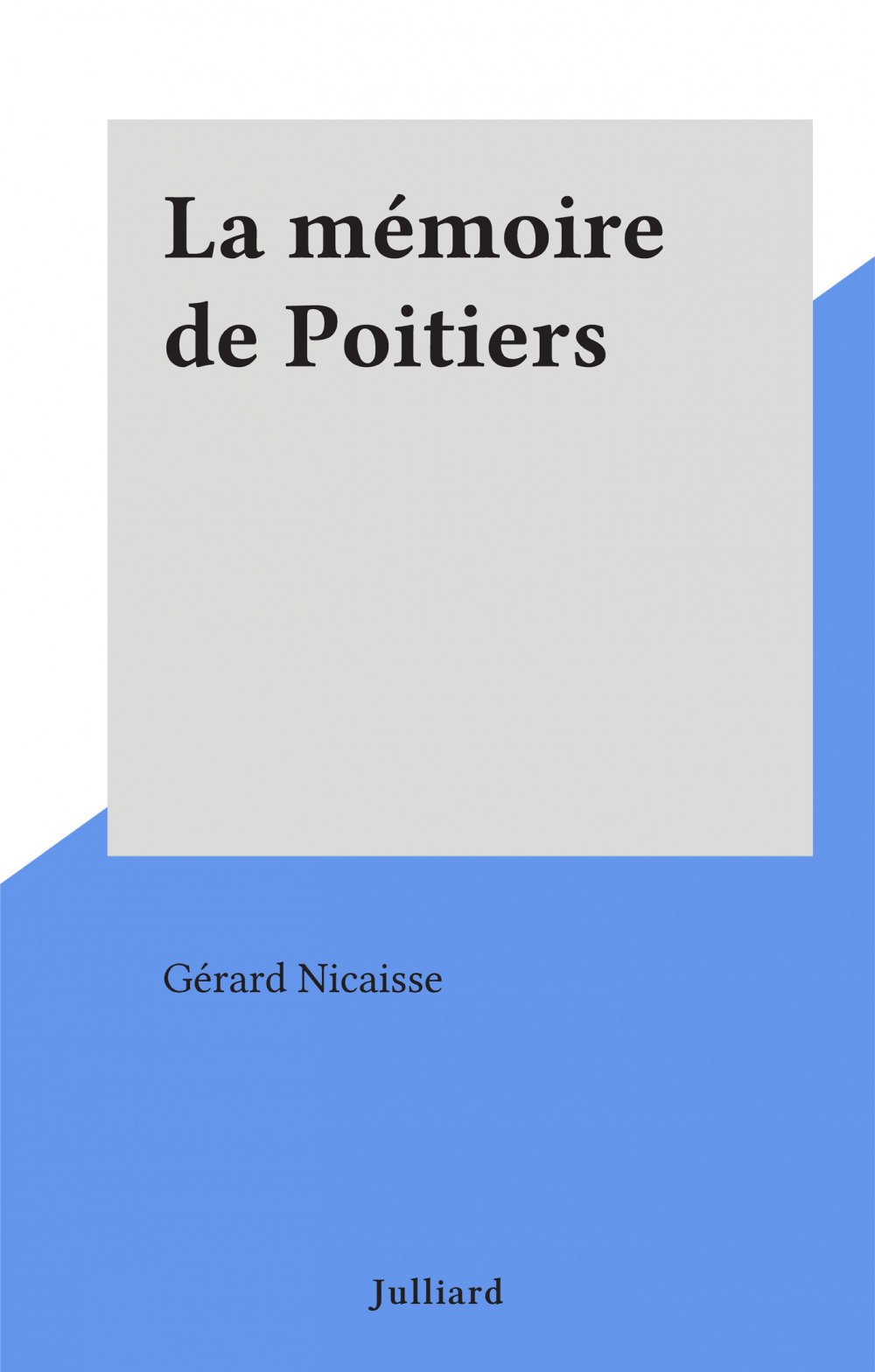 ebook cover of La mémoire de Poitiers, by Gerard Nicaisse