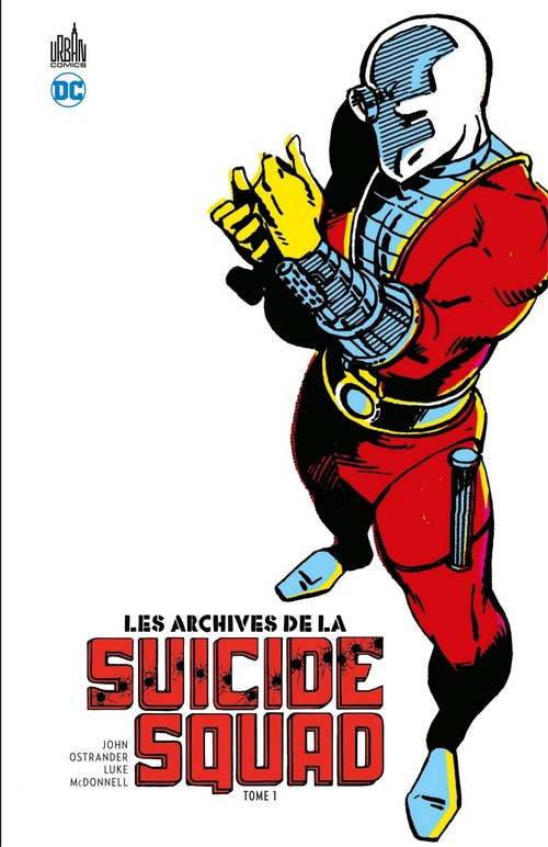 ebook cover of Les Archives de la Suicide Squad - Tome 1, by John Ostrander, Luke Mcdonnell