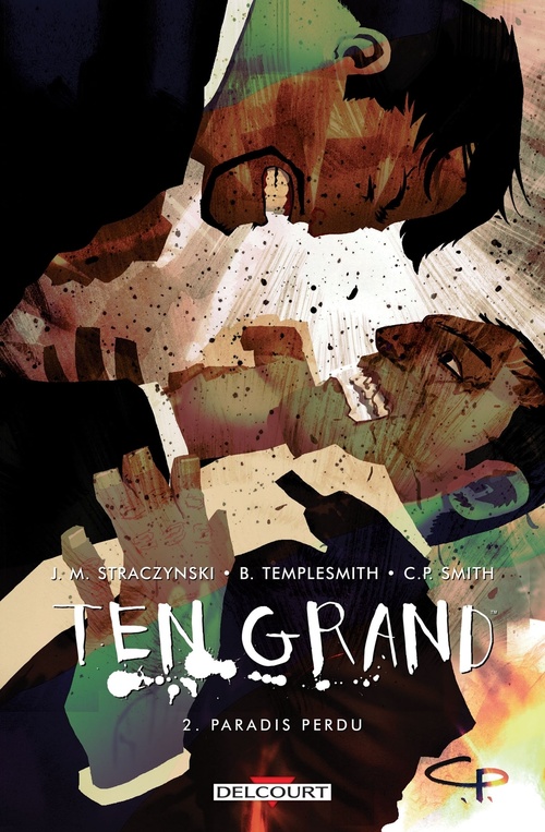 Couverture ebook de Ten Grand T02 - Paradis perdu, de C. p. Smith, J. Michael Straczynski, Ben Templesmith