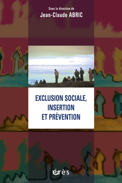 ebook cover of Exclusion sociale, insertion et prévention, by Jean-claude Abric