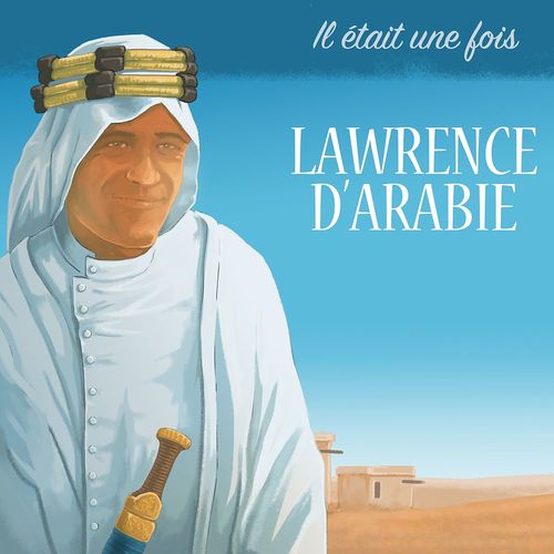audiobook cover of Lawrence d'Arabie raconté aux enfants, by Marc Geoffroy, Sylvain Lemarie