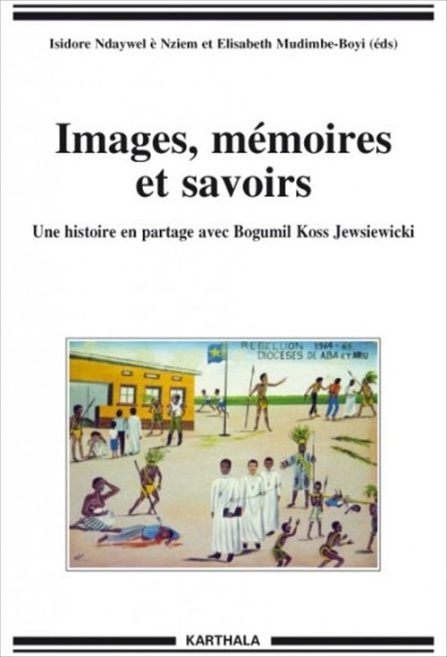 Couverture ebook de Images, mémoires et savoirs, de Collectif, Elisabeth Mudimbe-Boyi, Isidore Ndaywel è Nziem