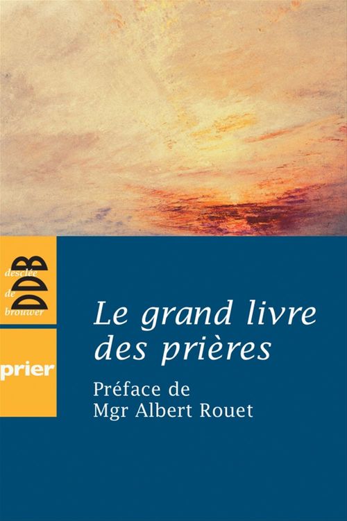 Couverture ebook de Le grand livre des prières, de Collectif