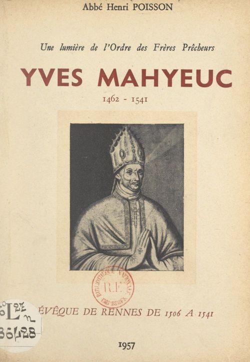 Couverture ebook de Une lumière de l'ordre des Frères Prêcheurs : Yves Mahyeuc, 1462-1541, de Henri Poisson