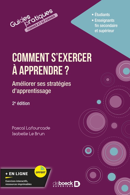 ebook cover of Comment s'exercer à apprendre ? : Améliorer ses pratiques d'apprentissage dans le supérieur, by Pascal Lafourcade, Isabelle Le Brun