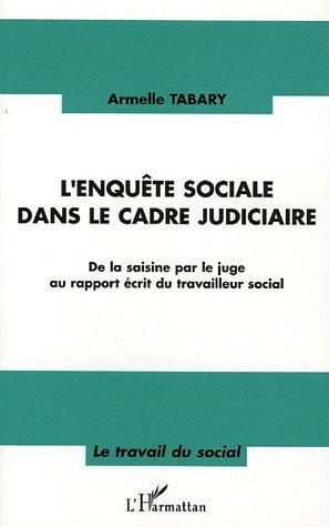 Couverture ebook de L'enquête sociale dans le cadre judiciaire, de Armelle Tabary