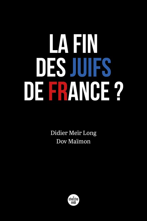 Couverture ebook de La Fin des Juifs de France ?, de Didier Long, Dov Maïmon