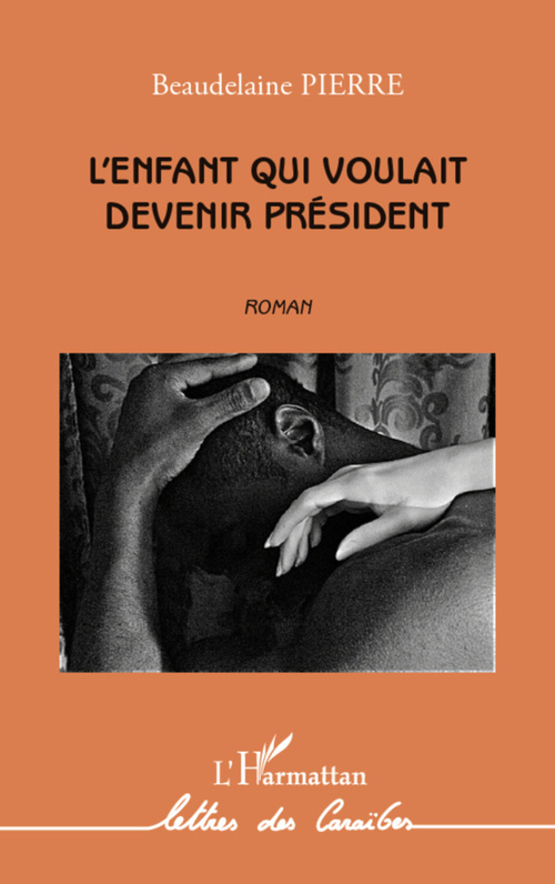 ebook cover of Enfant qui voulait devenir président, by Pierre Beaudelaine