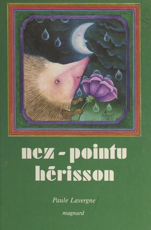 Couverture ebook de Nez-pointu hérisson, de Paule Lavergne