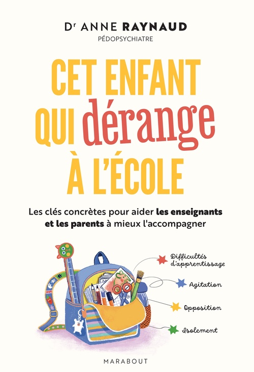 ebook cover of Cet enfant qui dérange à l'école, by Anne Raynaud