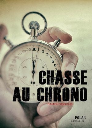 Couverture ebook de Chasse au chrono, de Damien Signoud
